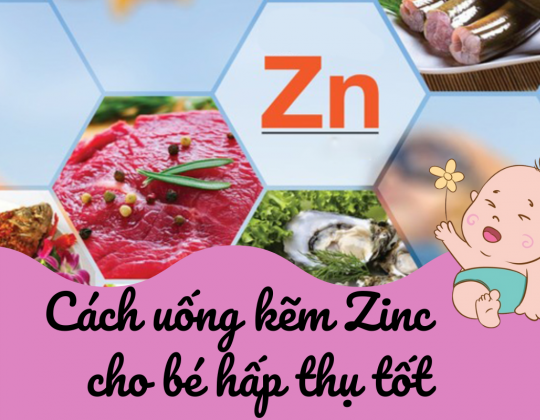 Cách uống kẽm Zinc cho bé hấp thụ tốt, hiệu quả cao