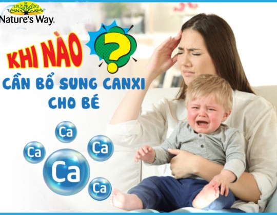 Giải đáp: Khi nào nên bổ sung canxi cho bé hợp lý nhất