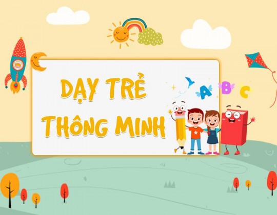 Bật mí 10+ cách dạy con thông minh cực kỳ hiệu quả