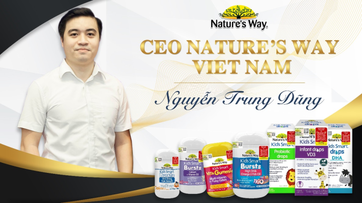 CEO Nguyễn Trung Dũng – Người lãnh đạo, dẫn dắt, định hướng để Nature’s Way có được vị thế vững chắc ở thị trường Việt.